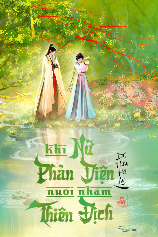 KHI NỮ PHẢN DIỆN NUÔI NHẦM THIÊN ĐỊCH